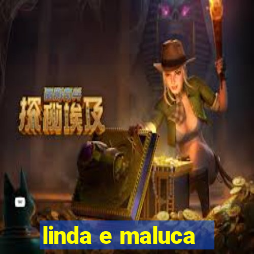 linda e maluca - orochi letra